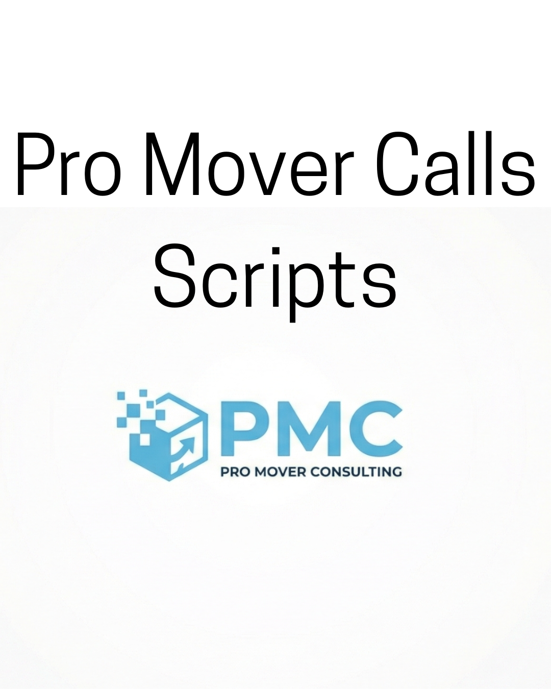 Pro Mover Call Scripts